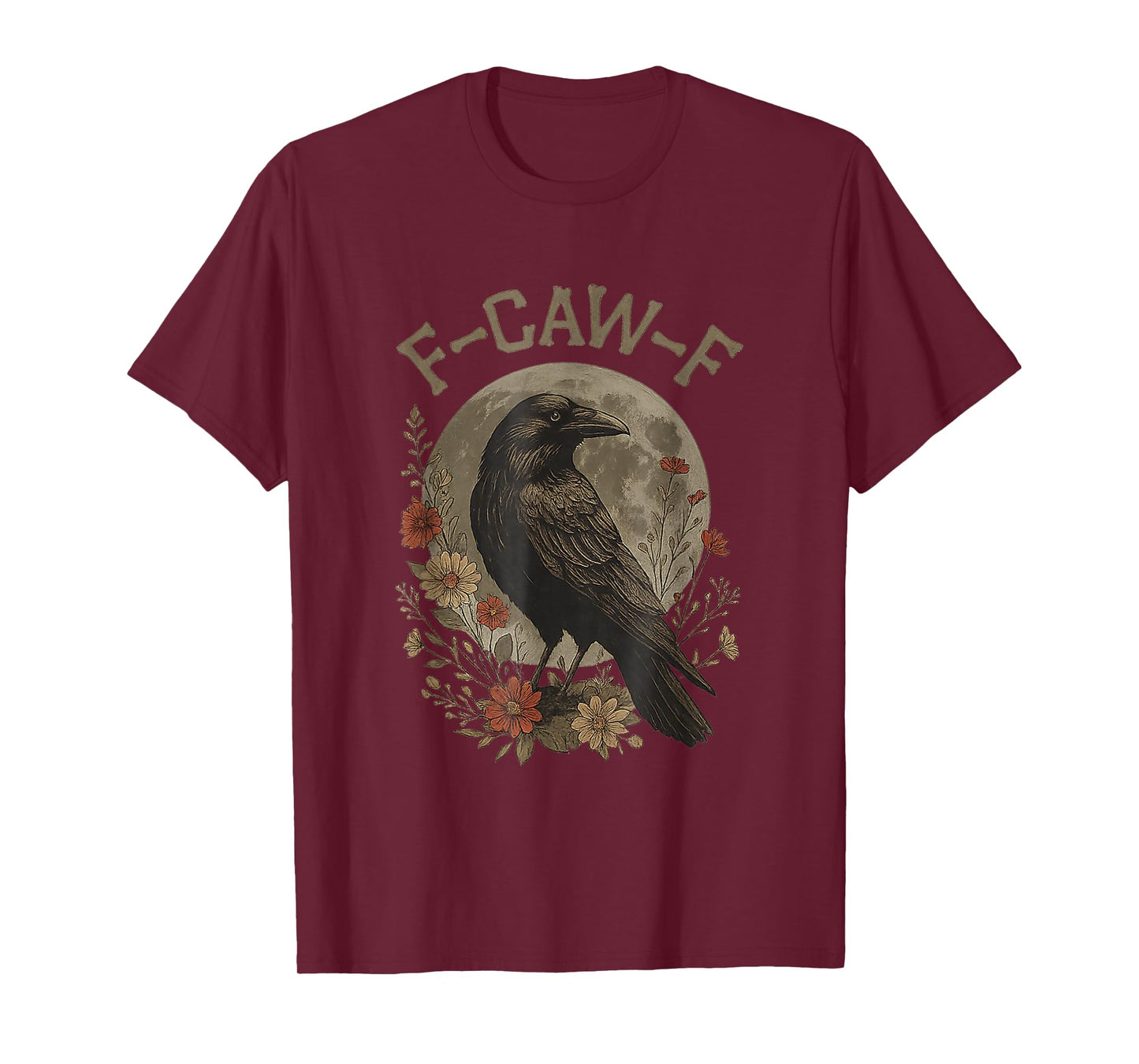 Funny F Caw F Raven Bird Saying Graphic F-Caw-F Crow T-Shirt