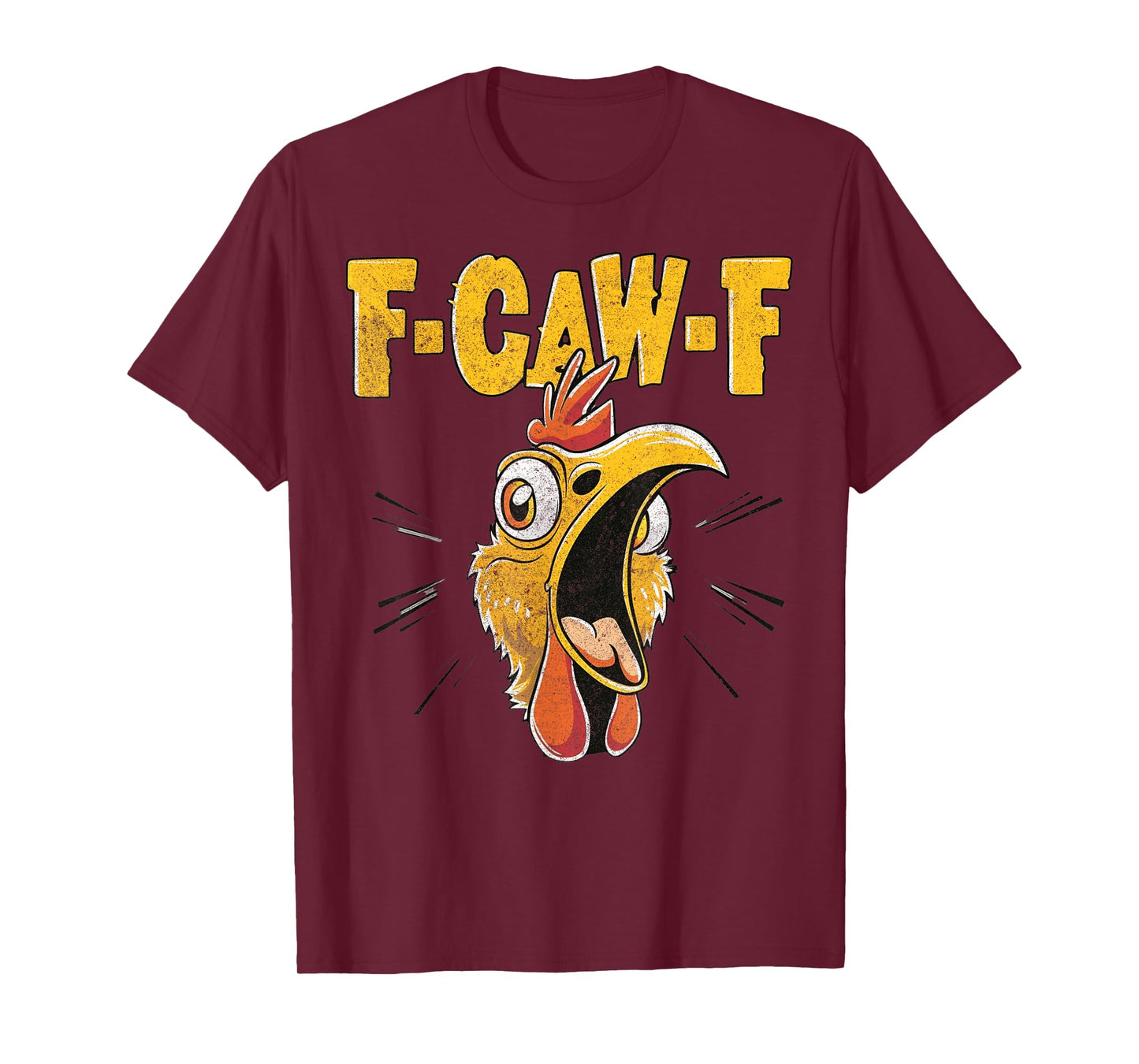 Funny F-Caw-F Chicken Fcawf Chicken Funny T-Shirt