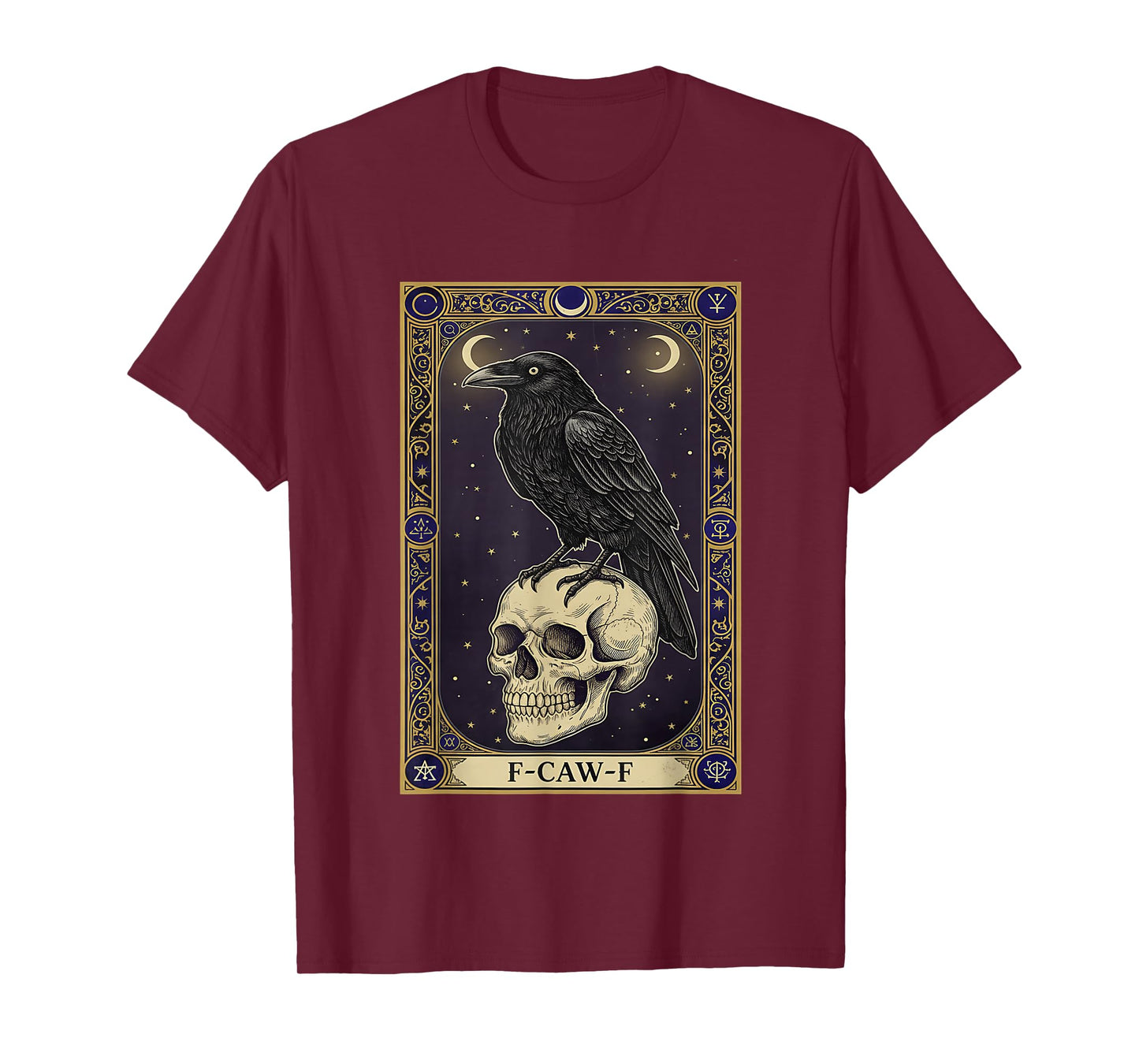 F-CAW-F Tarot Card Gothic Black Raven Occult Sarcastic Humor T-Shirt
