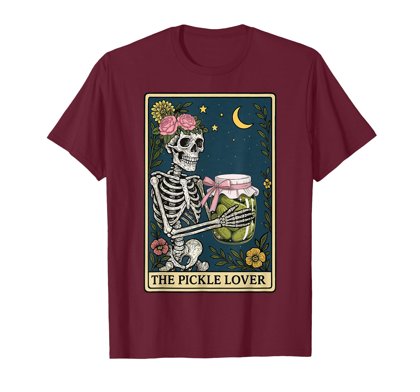 The Pickle Lover Skeleton Floral Tarot Card Halloween Women T-Shirt