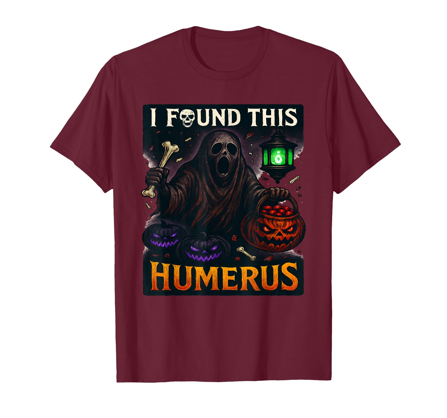 Funny Halloween I Found This Humerus Ghost Bone Skeleton T-Shirt