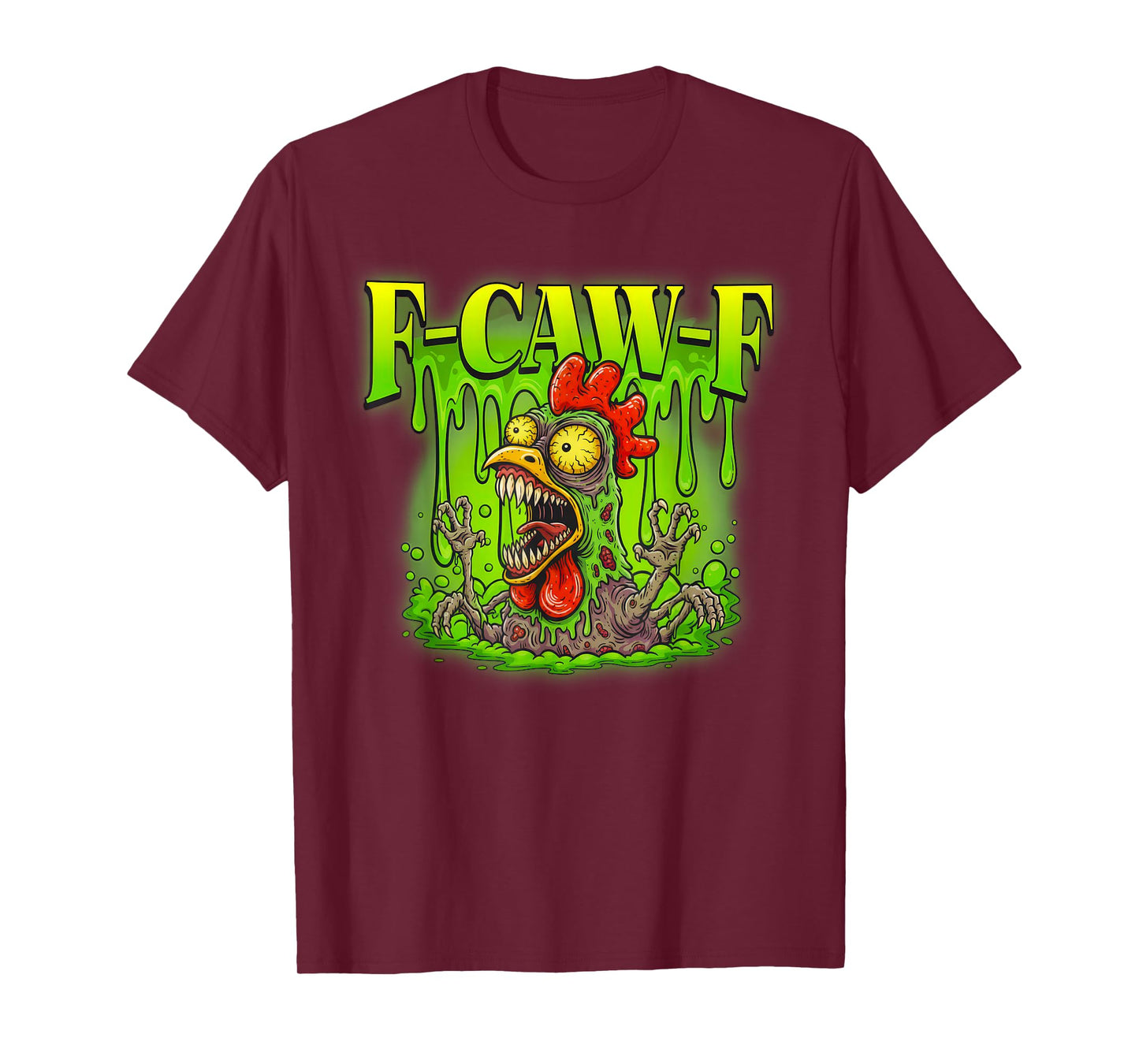 F-CAW-F Funny Chicken Meme Halloween Monster Rooster Humor T-Shirt