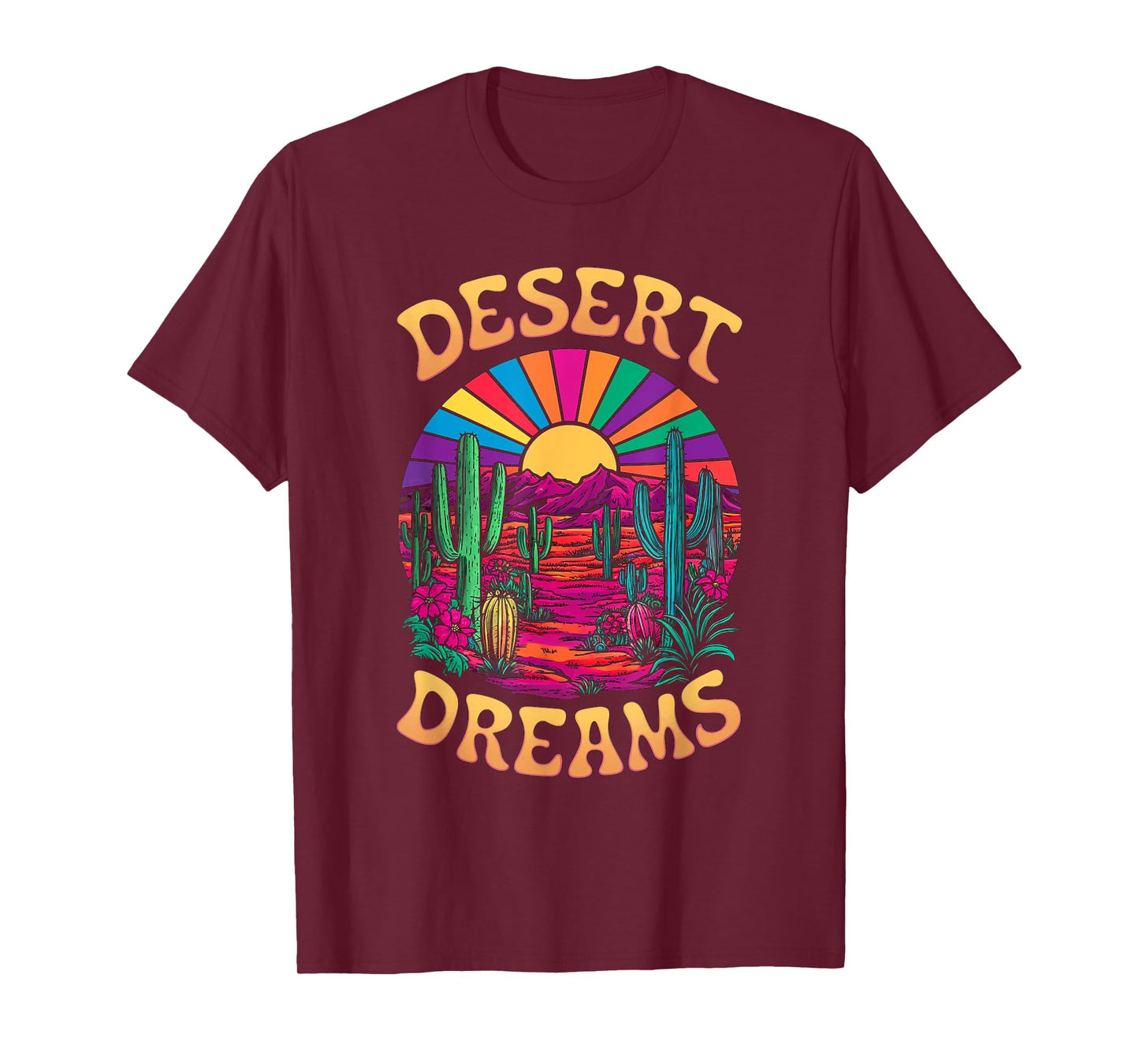 Colorful Psychedelic Desert Cactus Sunset Dreams T-Shirt