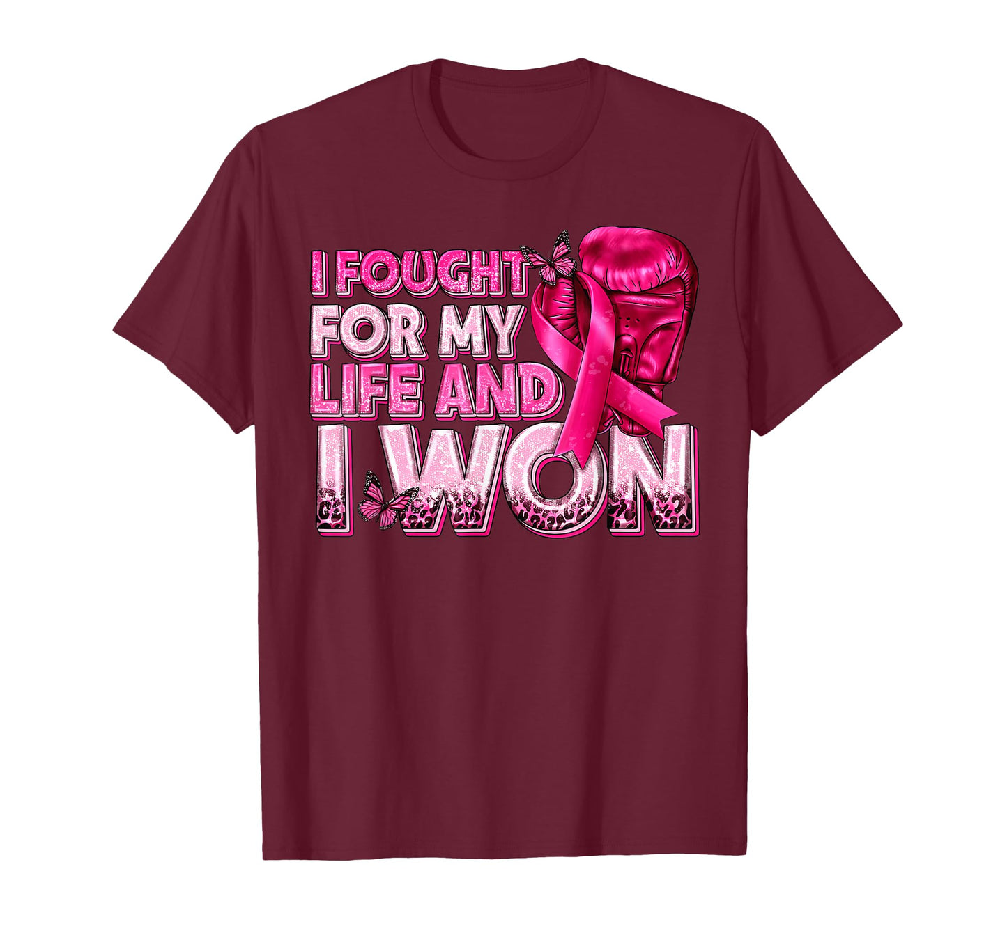 Women Breast Cancer Awareness I Fought For My Live And I Won T-Shirt