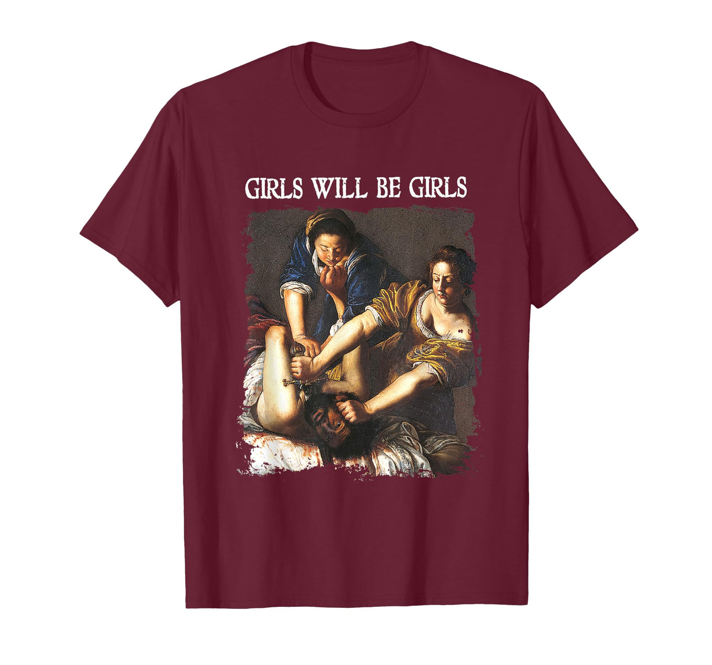 Feminism Womens Girl Will Be Girls Judith Holofernes Funny T-Shirt