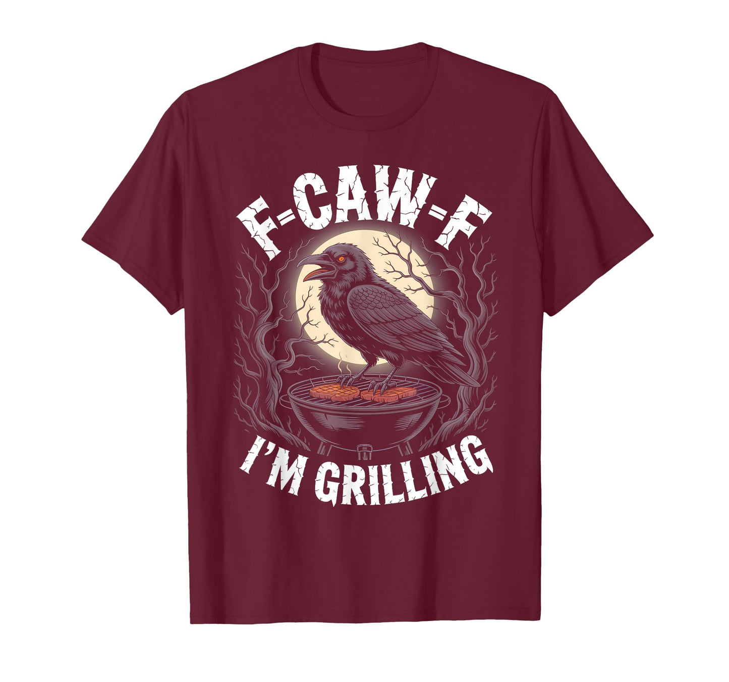 Black Crow F-CAW-F I'm Grilling Funny BBQ Grill Gothic Adult T-Shirt