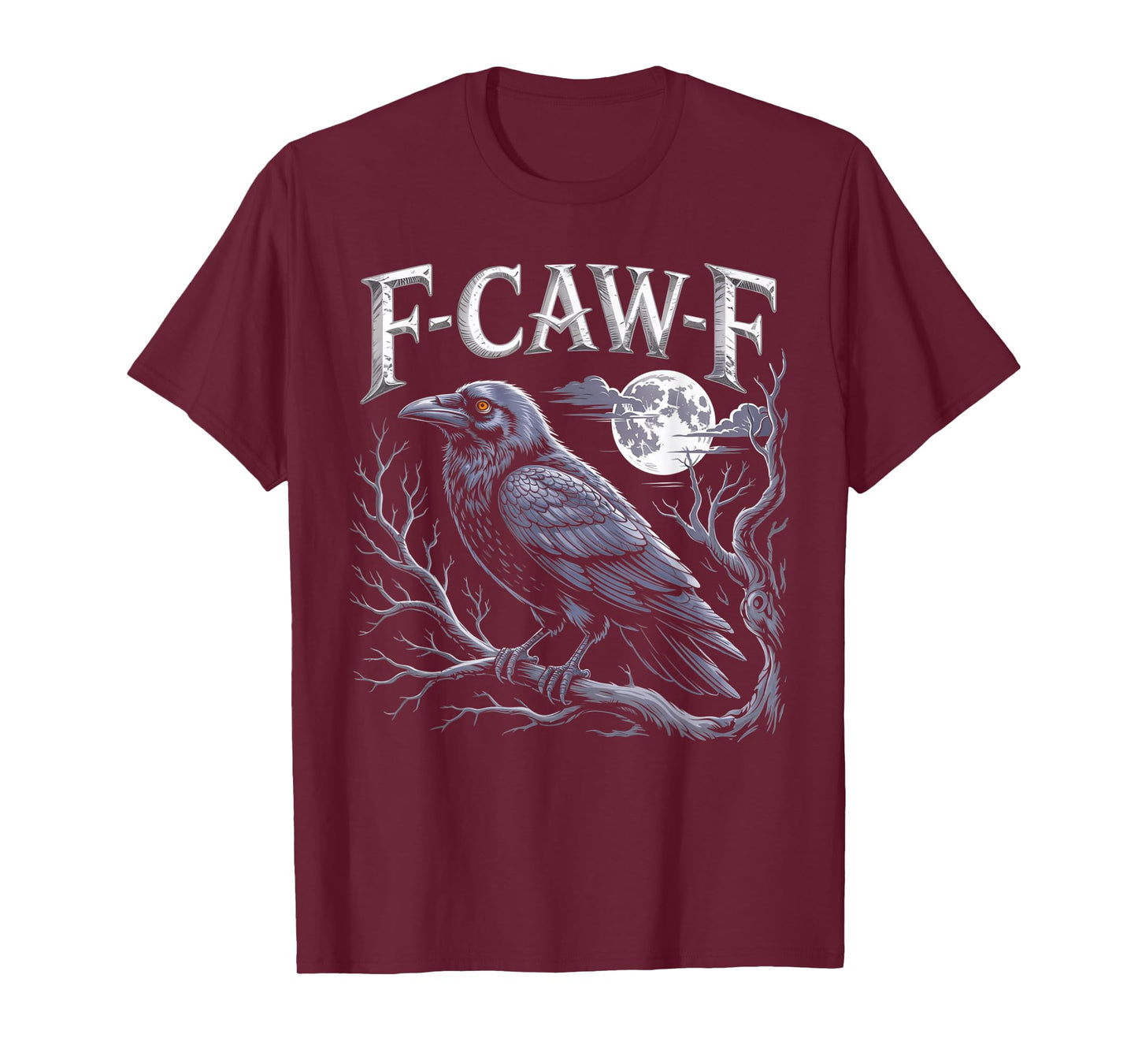 Black Crow, F-Caw-F Funny Black Bird Funny F CAW F Crow T-Shirt