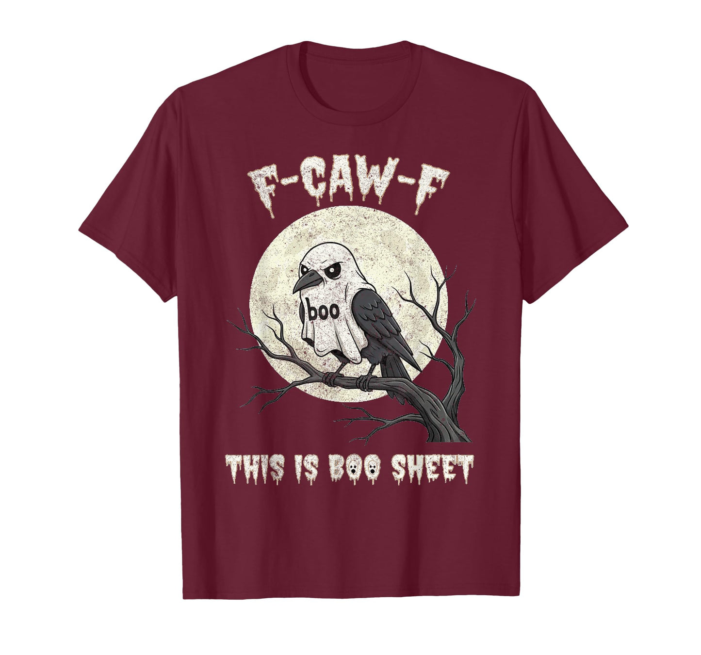 F-Caw-F This is Boo Sheet Ghost Halloween Costume Funny T-Shirt