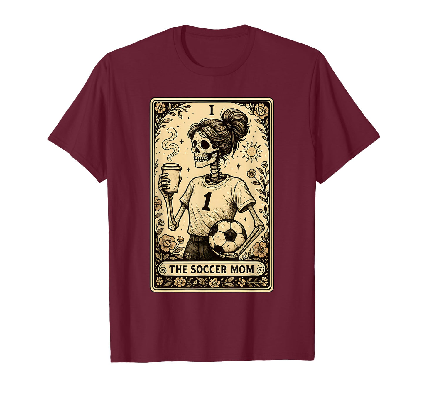 The Soccer Mom Tarot Card Skeleton Halloween Soccer Mama T-Shirt