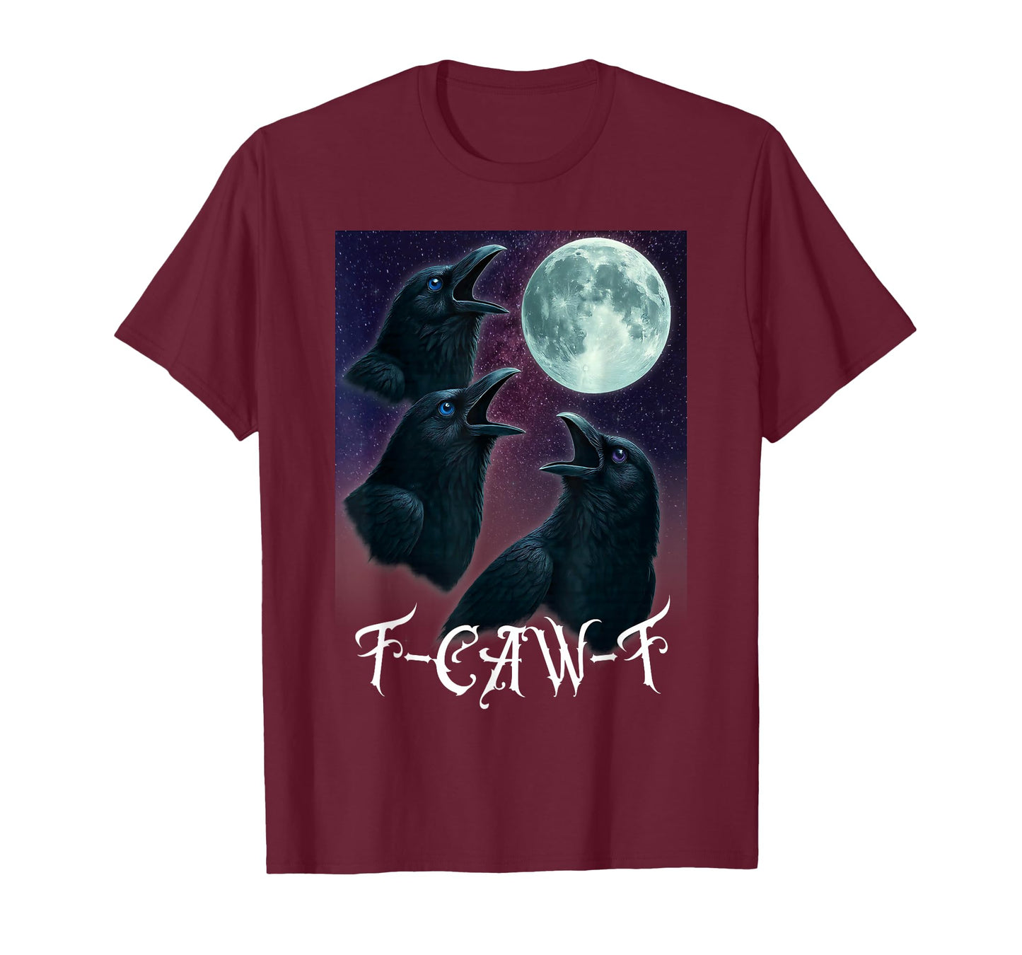 Funny F-CAW-F Crow Moon 3 Black Bird Gothic Raven Humor T-Shirt