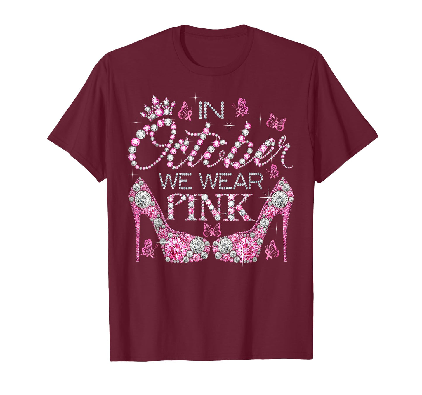 In October We Wear Pink Breast Cancer Awareness High Heel T-Shirt