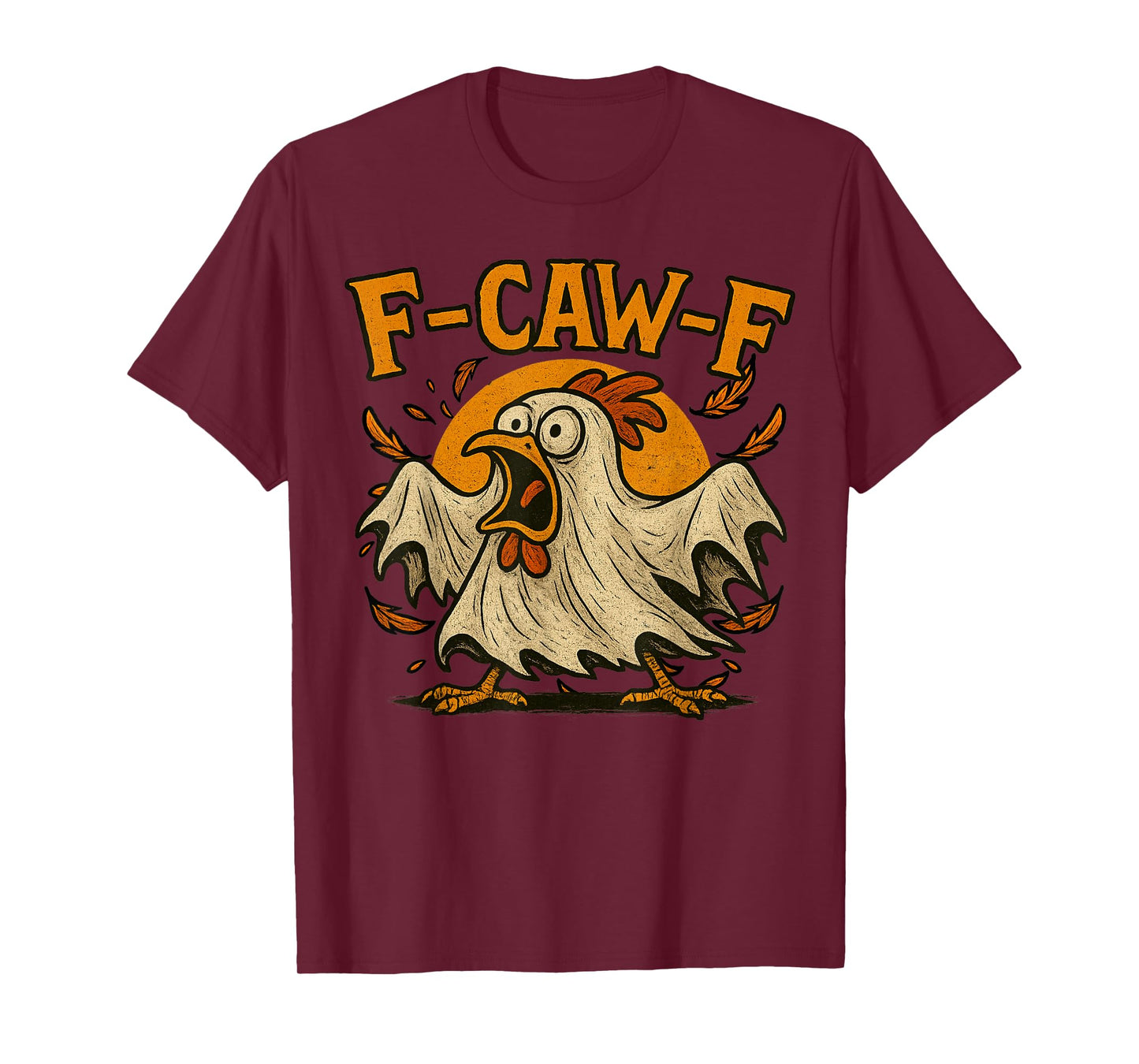 Halloween F-Caw-F Rooster Meme Funny Ghost Chicken F'CAW-F T-Shirt