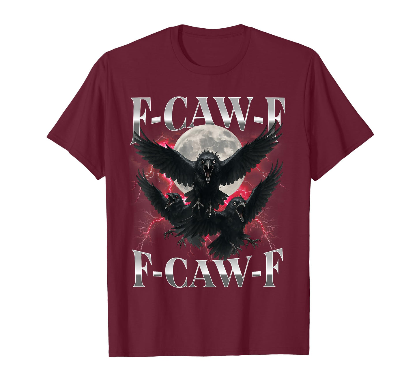 F-Caw-F Funny Crow Funny Adult Humor Gothic f caw f T-Shirt