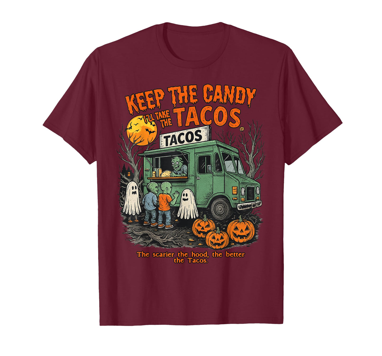 Keep The Candy I'll Take The Tacos - Halloween Tacos T-Shirt