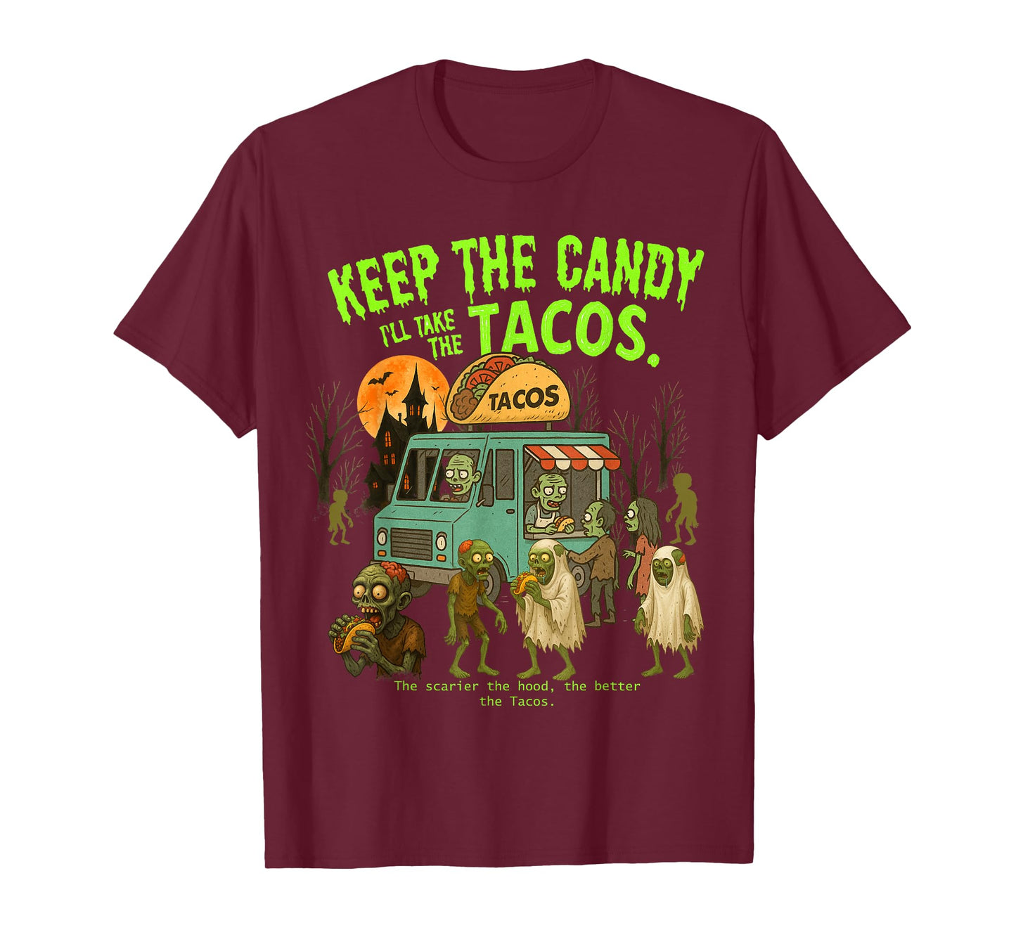 Keep The Candy I'll Take The Tacos Funny Halloween T-Shirt