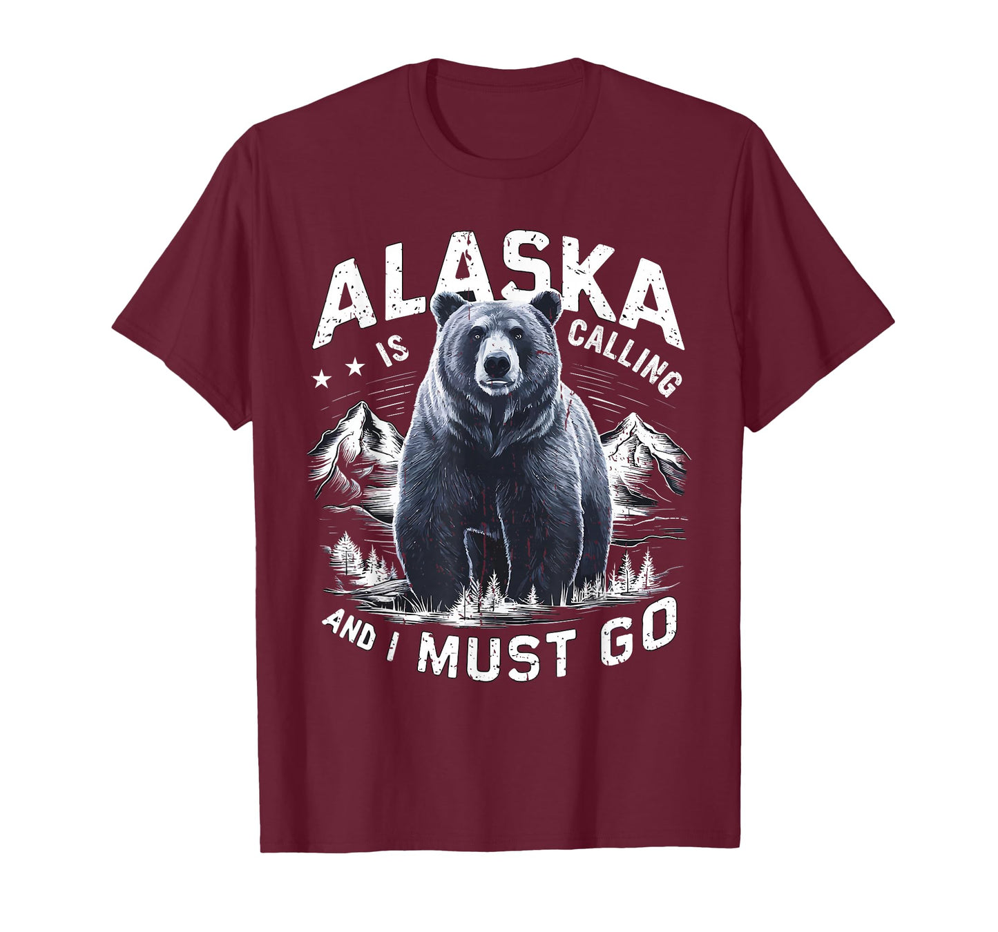 Alaska Is Calling And I Must Go, Alaskan Bear and Nature T-Shirt