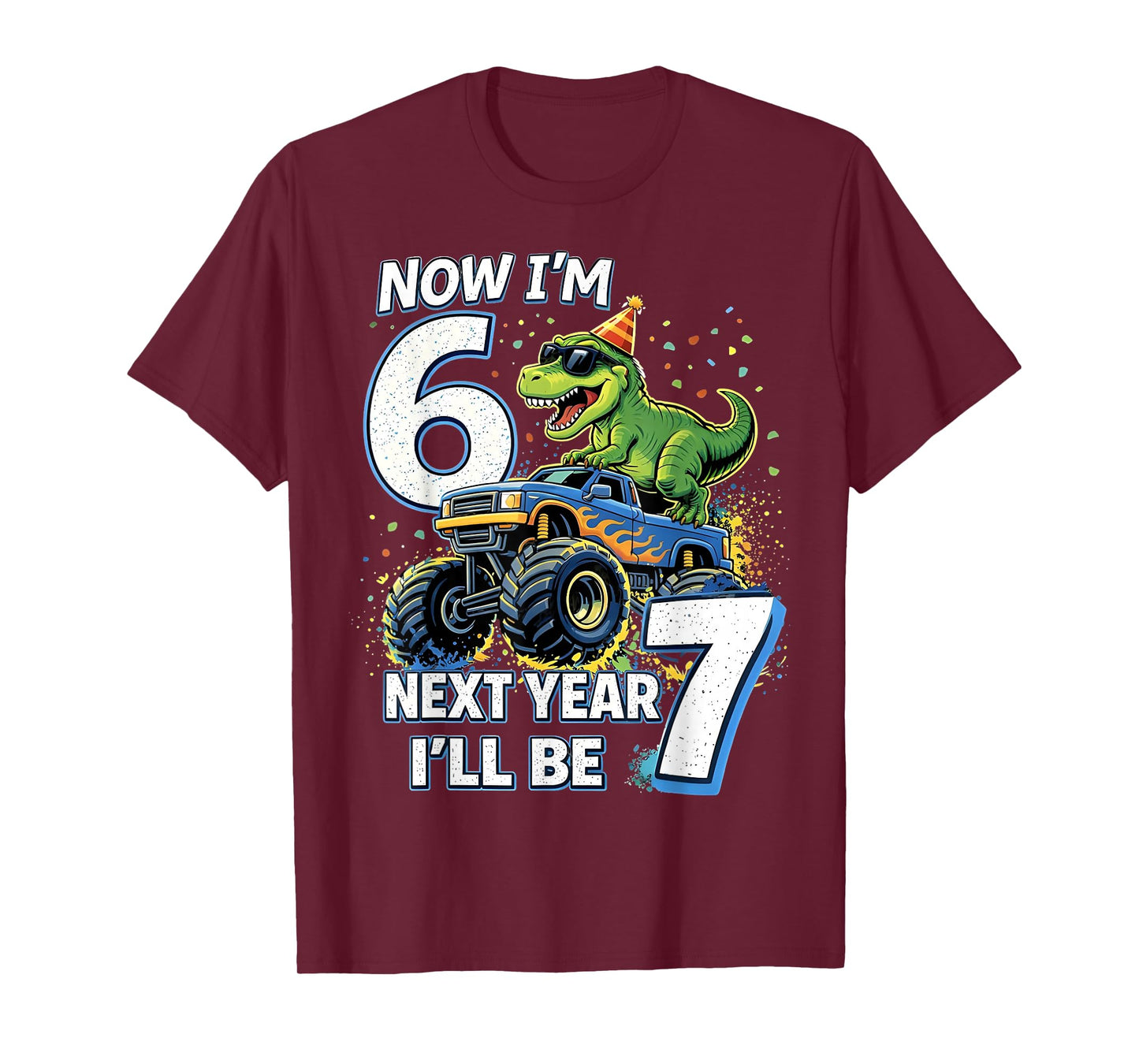 Now I'm 6 Next Year I'll Be 7 Dinosaur Gifts for Boys Kids T-Shirt - T-Shirt | Maroon
