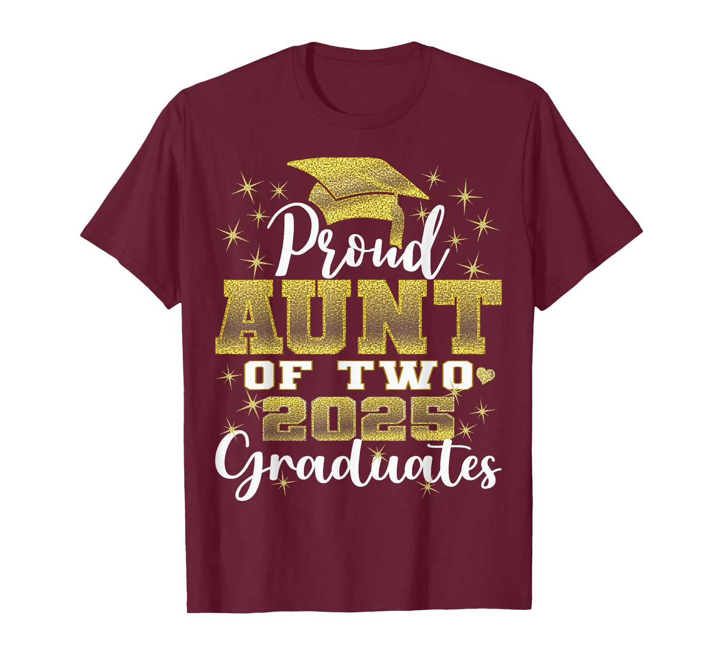 Proud Aunt of Two 2025 Graduates Graduation family T-Shirt