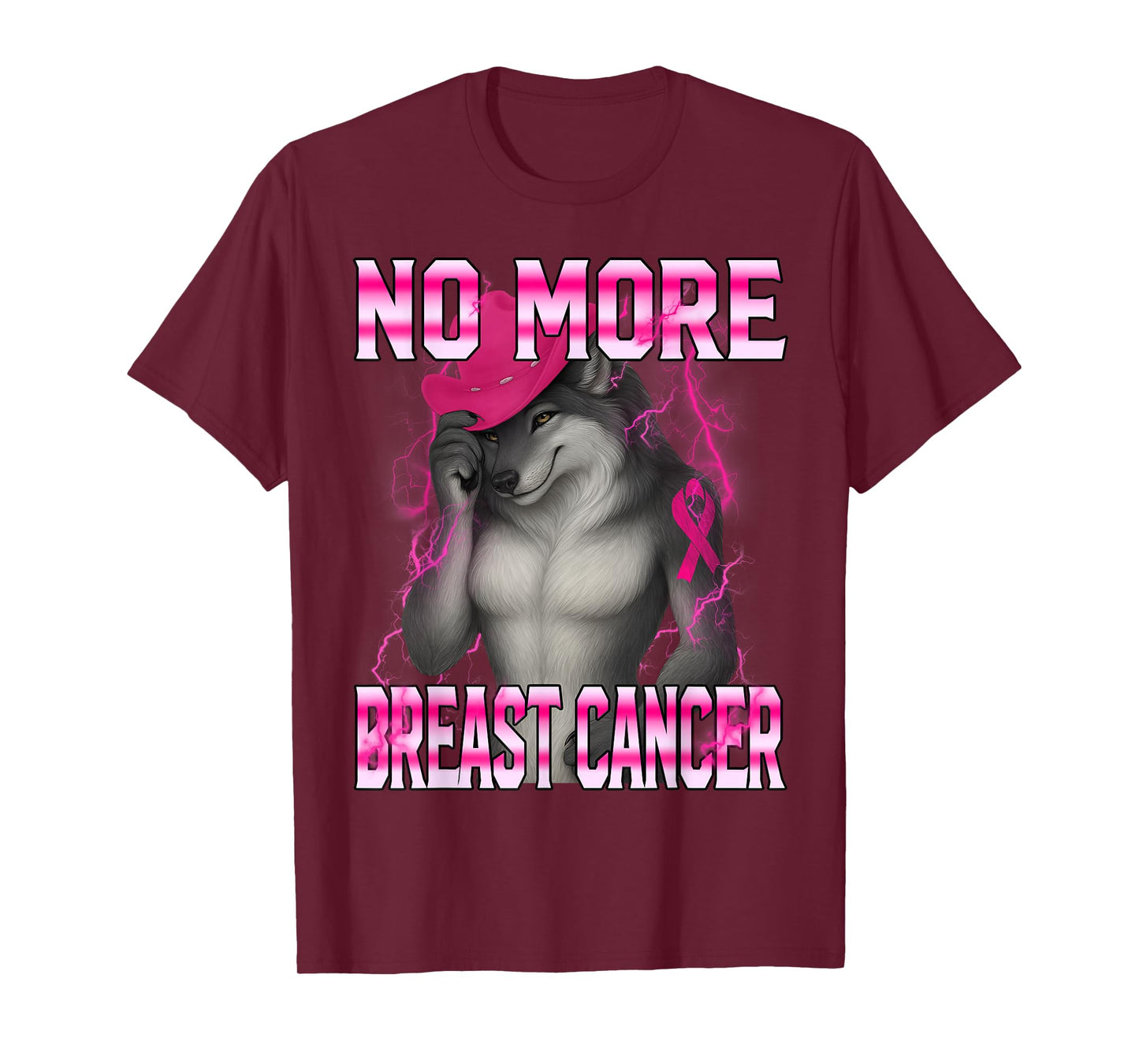 No More Breast Cancer Wolf I Wear Pink for Wife Girlfriend T-Shirt