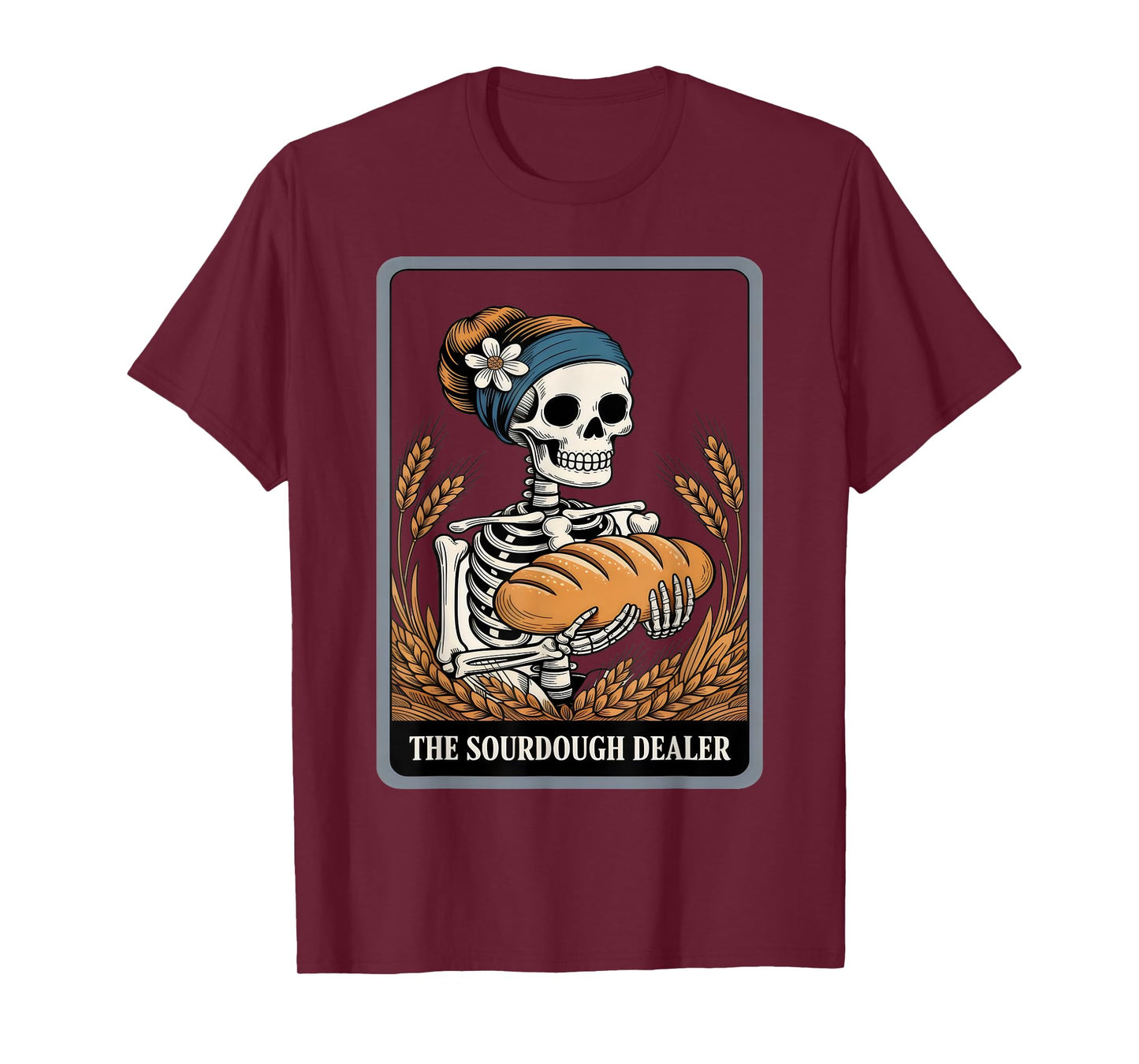 The Sourdough Dealer Funny Baker Skeleton T-Shirt