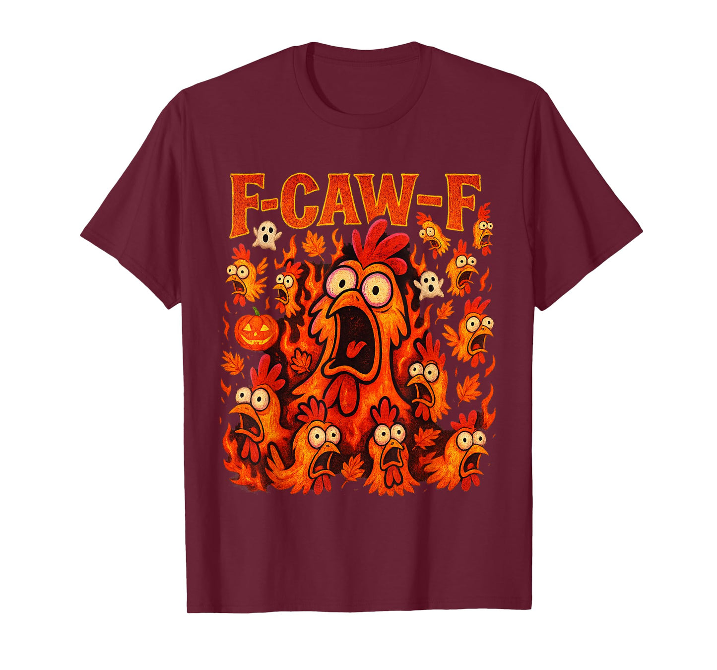 F-Caw-F Chicken Rooster FCAWF Meme Humor T-Shirt