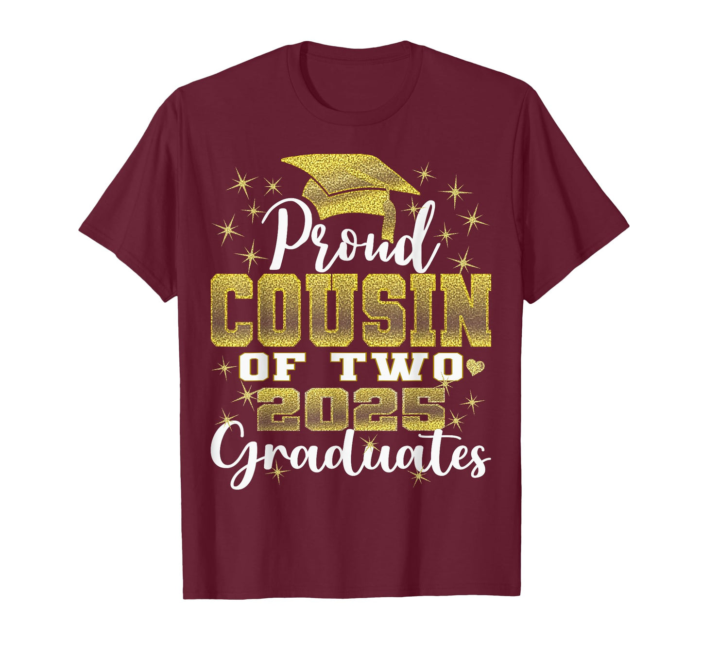 Proud Cousin of Two 2025 Graduates Graduation family T-Shirt