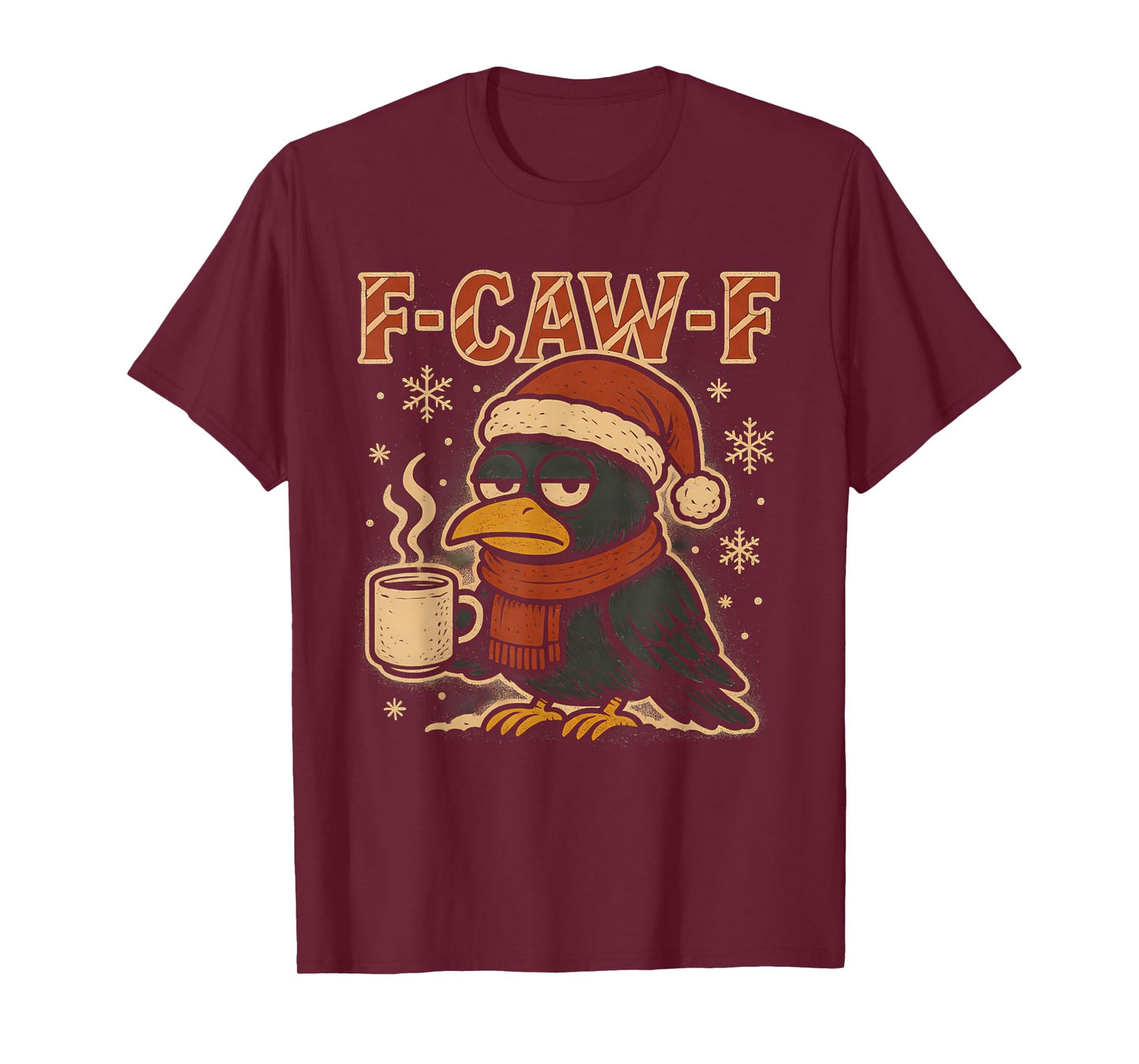 Grumpy F Caw F Crow Coffee Shirt Funny Christmas Raven Xmas T-Shirt