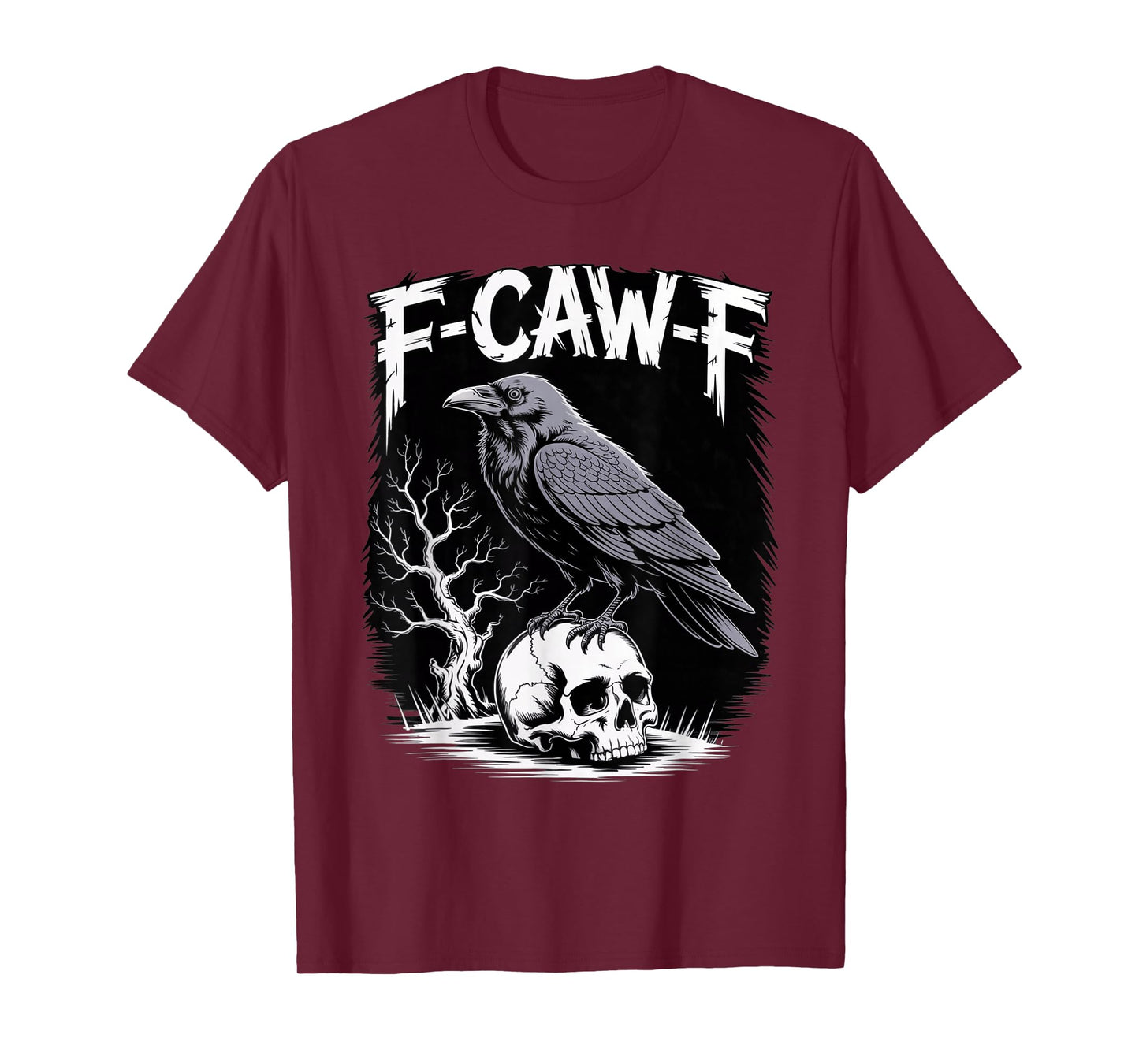 Black Crow, F-Caw-F Funny Black Bird Funny F CAW F Crow T-Shirt