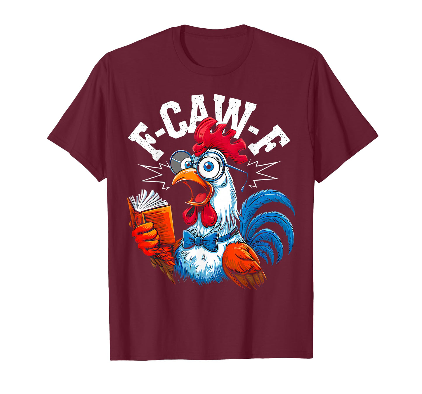 Chicken Reading Books Nerdy Rooster F-CAW-F Funny Farm Joke T-Shirt