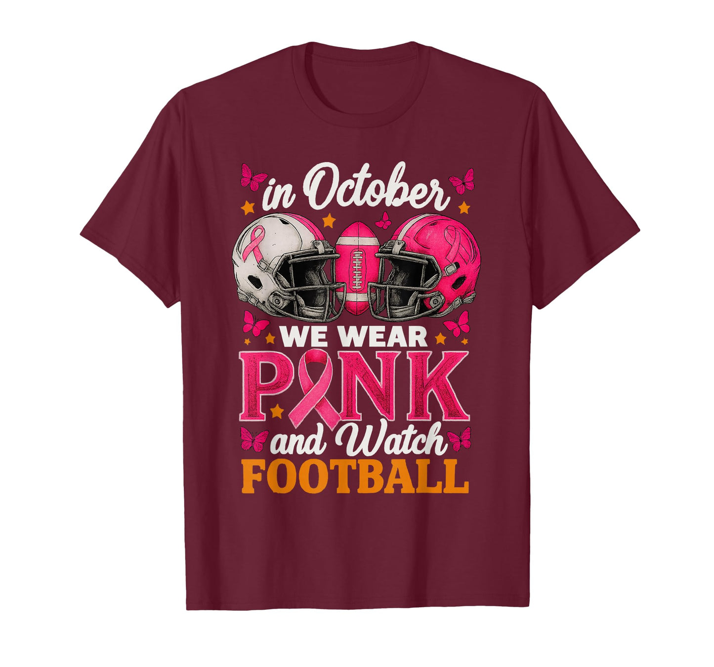 in October We Wear Pink and Watch Football Breast Cancer T-Shirt