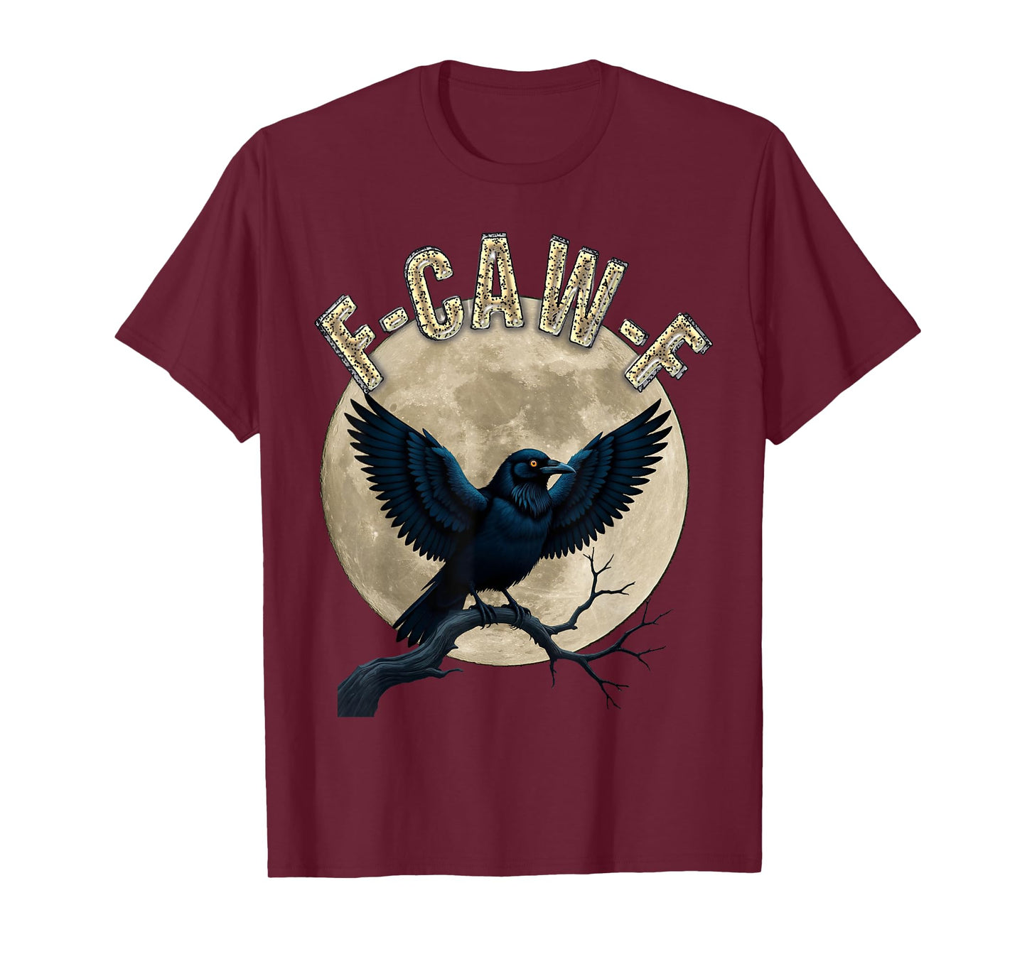 F-CAW-F FCAWF Crow T-Shirt
