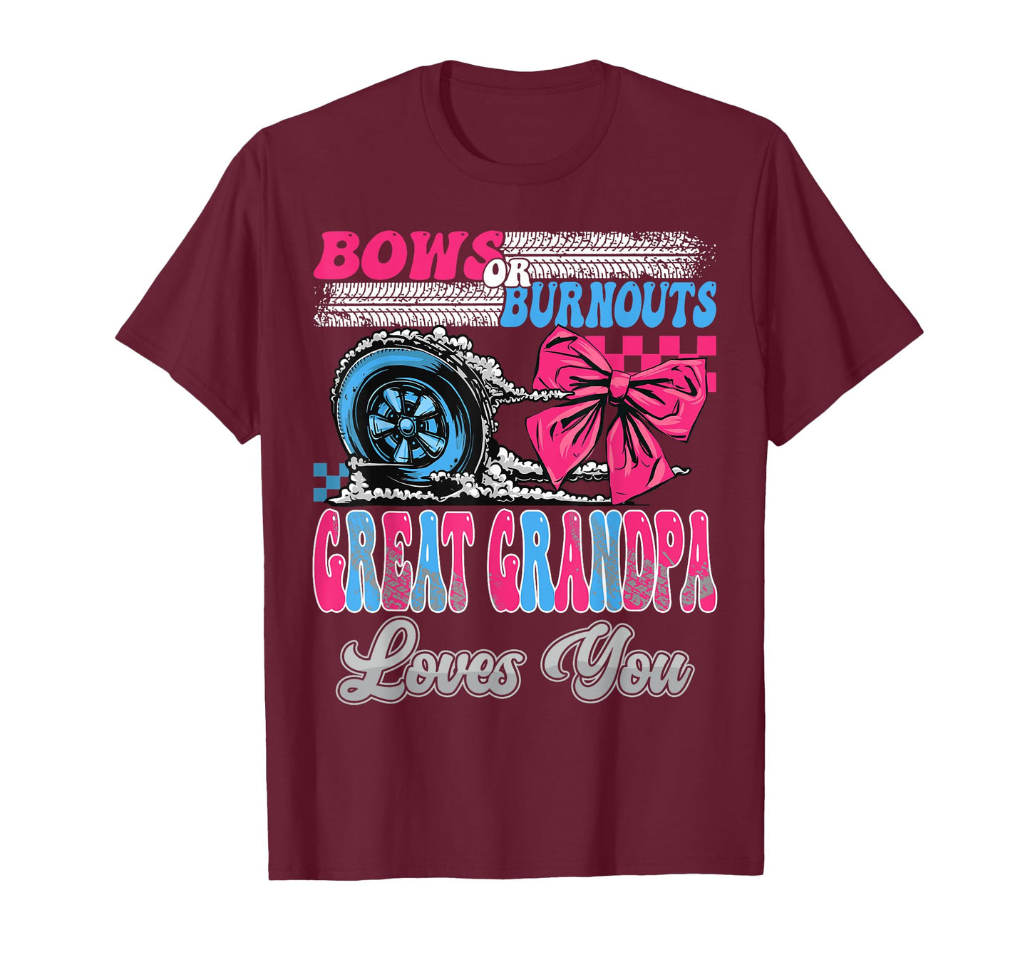 Burnouts or Bows Great Grandpa Loves You Gender Reveal Party T-Shirt
