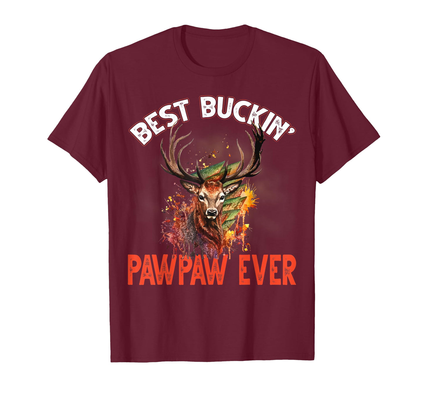 Mens Best Buckin Pawpaw Ever T-Shirt Hunter Deer Buck Stag T-Shirt