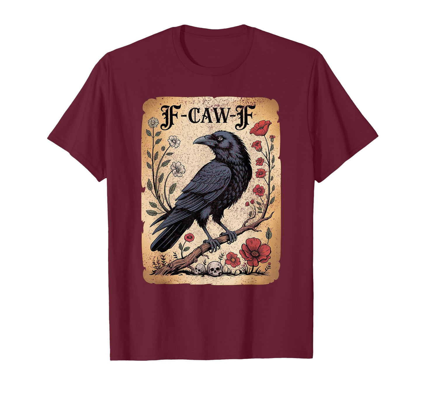 Black Crow F-Caw-F Tee –Funny Gothic Raven Vintage Halloween T-Shirt