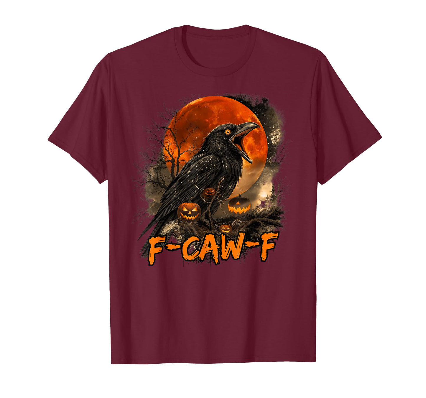 F-Caw-F Funny Halloween T-Shirt