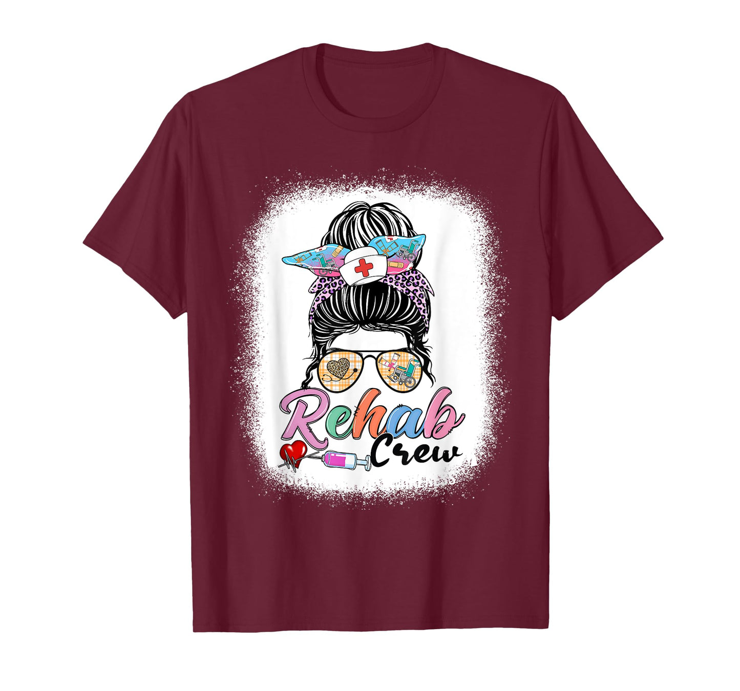 Rehab Crew Messy Bun Women Sunglasses Rehab Nurse T-Shirt