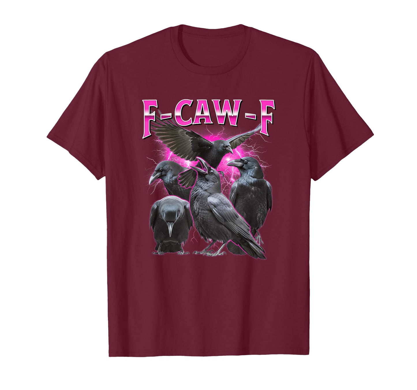 Black Crow, F-Caw-F Bootleg Black Bird Pink Adult Humor T-Shirt