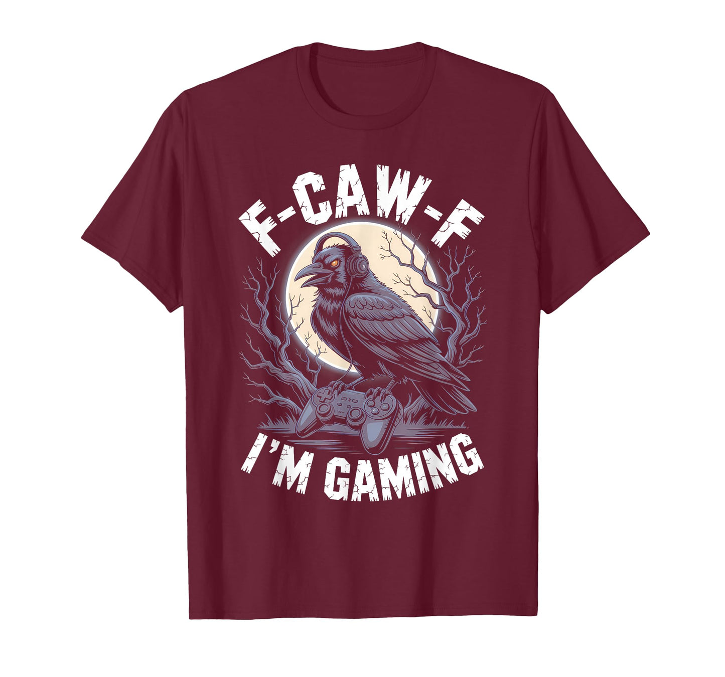 Black Crow F-CAW-F I'm Gaming Funny Video Gamer Gothic Adult T-Shirt