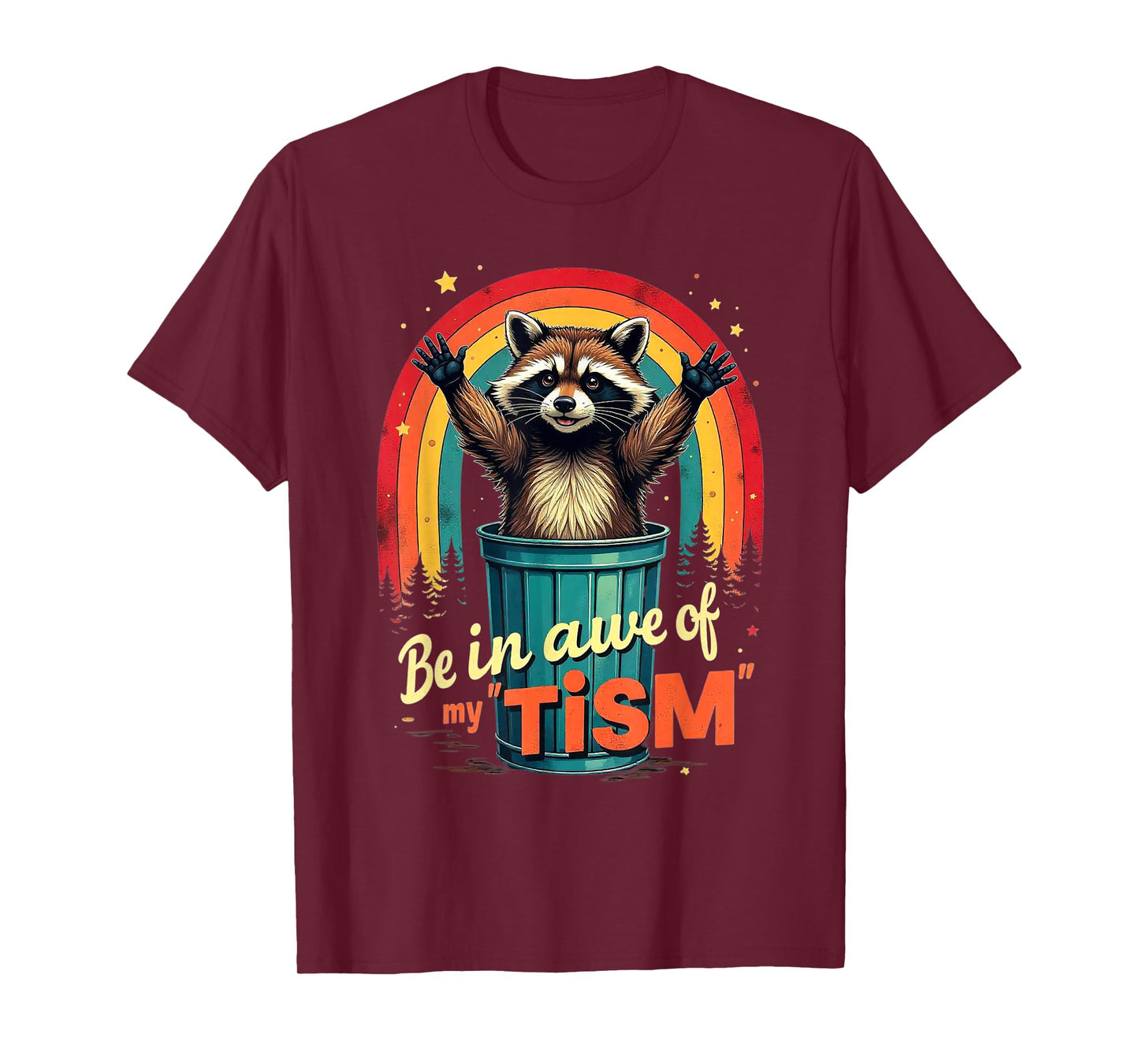 Be In Awe Of My 'Tism Autism Awareness Rainbow Funny Raccoon T-Shirt