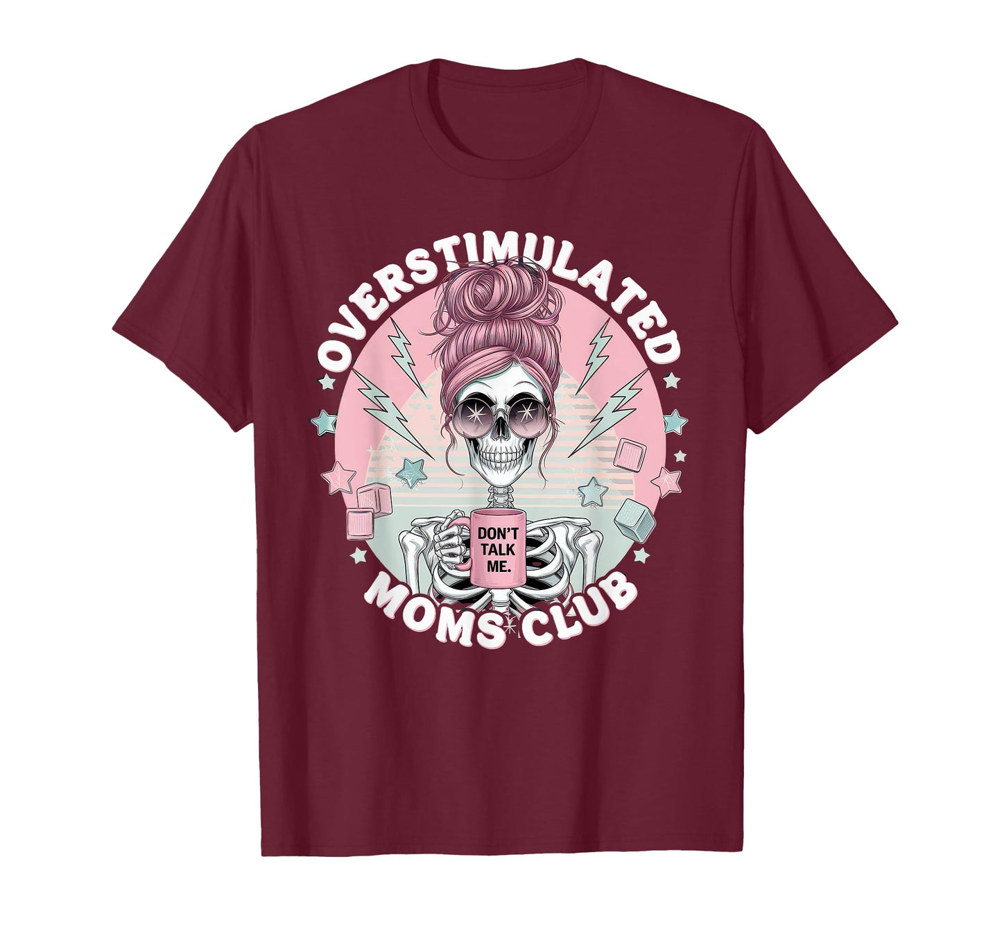 Overstimulated Moms Club Tshirt Mom Depression Mental Health T-Shirt