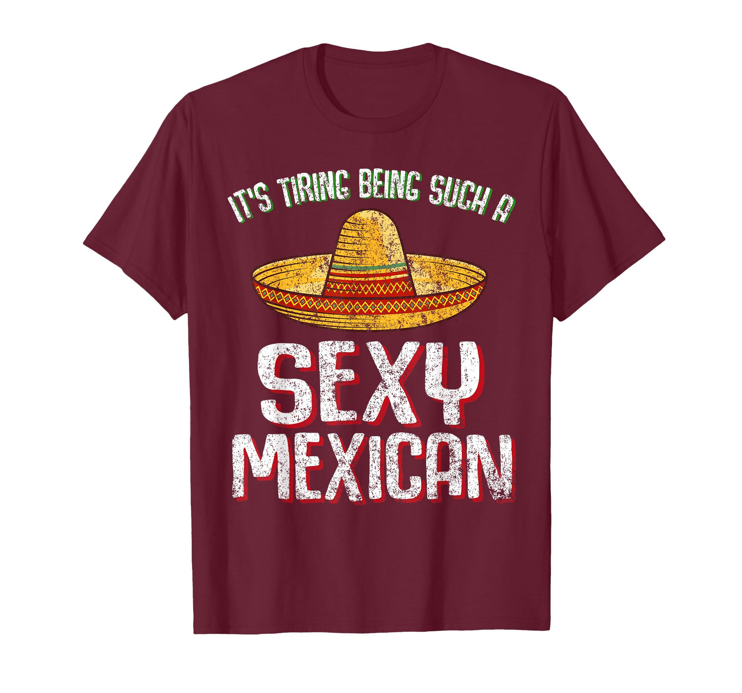 Funny sexy Mexican design for men and women T-Shirt