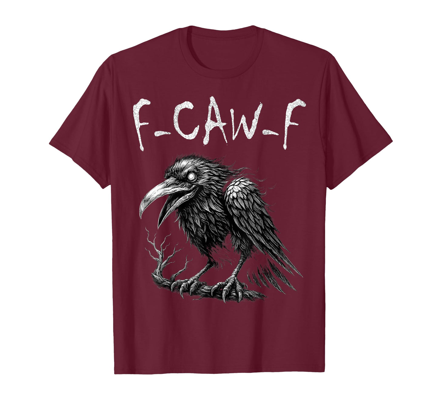 F-Caw-F Black Crow Pun Funny Black Bird Saying Meme Humor T-Shirt