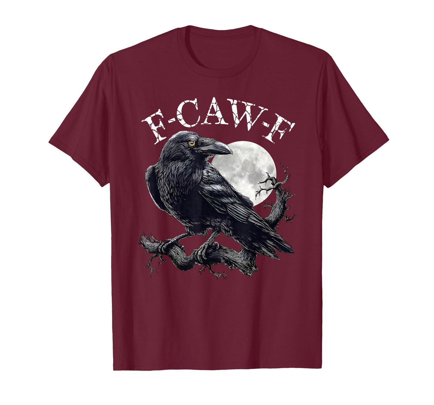 Black Crow F-Caw-F Funny Black Bird Moon Gothic Adult Humor T-Shirt