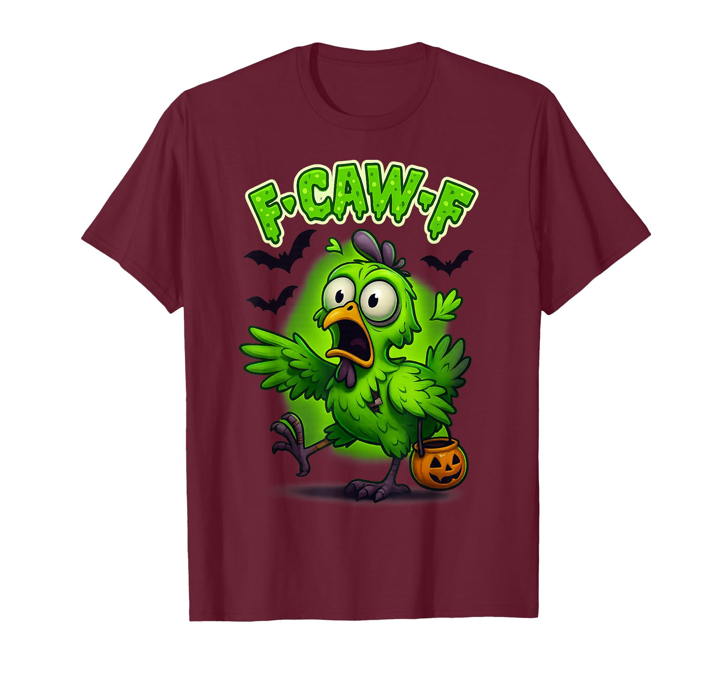 Halloween Funny Chicken FCAWF Humour Quote Rooster Meme F-Caw-F T-Shirt