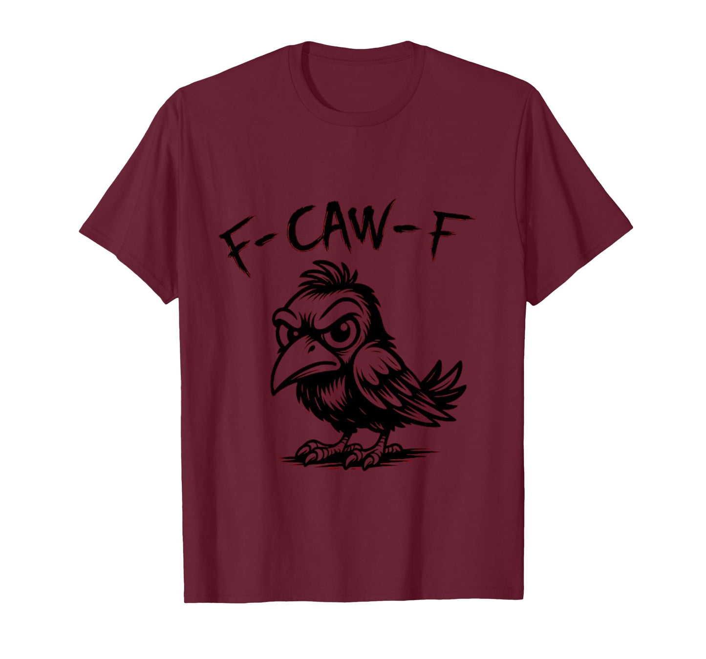 Funny Retro F Caw F Crow Adult Sarcastic Quotes Long Sleeve T-Shirt