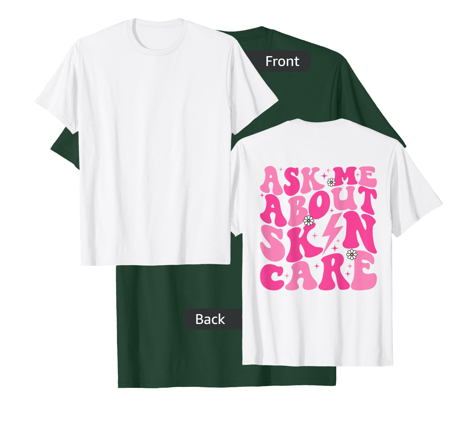 Ask Me About Skincare Esthetician Skin Care T-Shirt