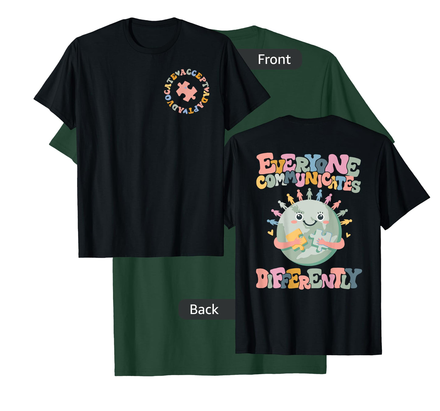 Everyone Communicates Differently Autism Month Awareness T-Shirt
