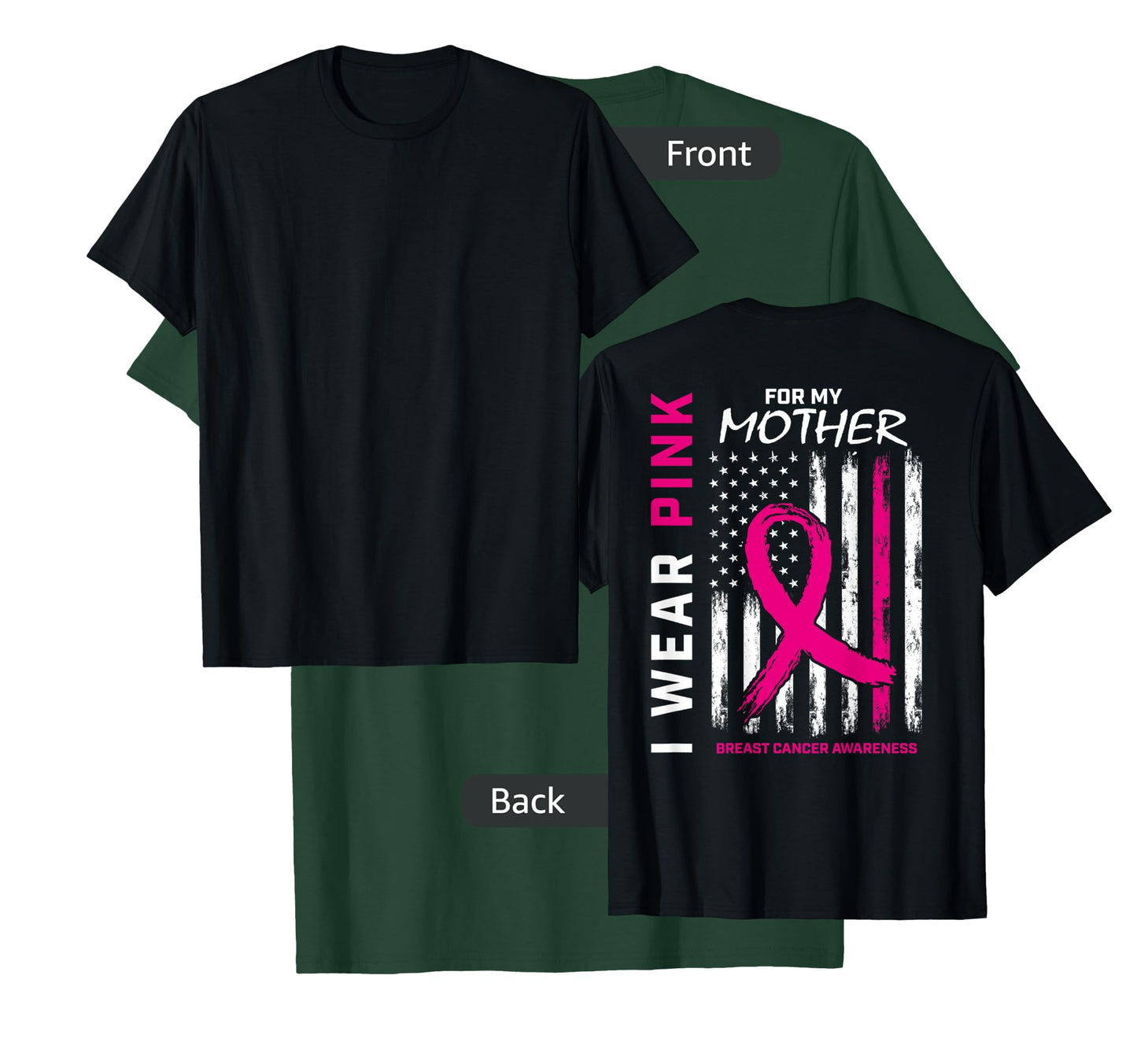 I Wear Pink For My Mom Breast Cancer Flag Back Print Graphic T-Shirt