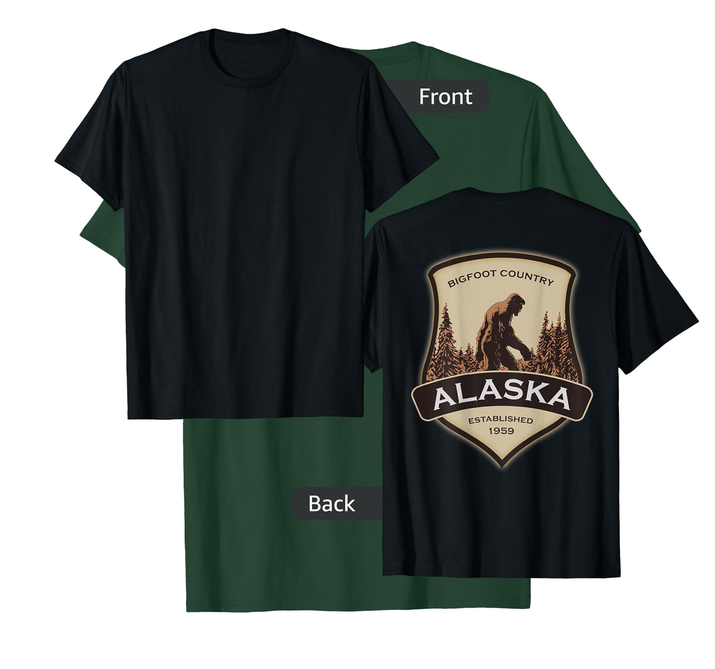 Printed On Back - Alaska with a Bigfoot or Sasquatch T-Shirt