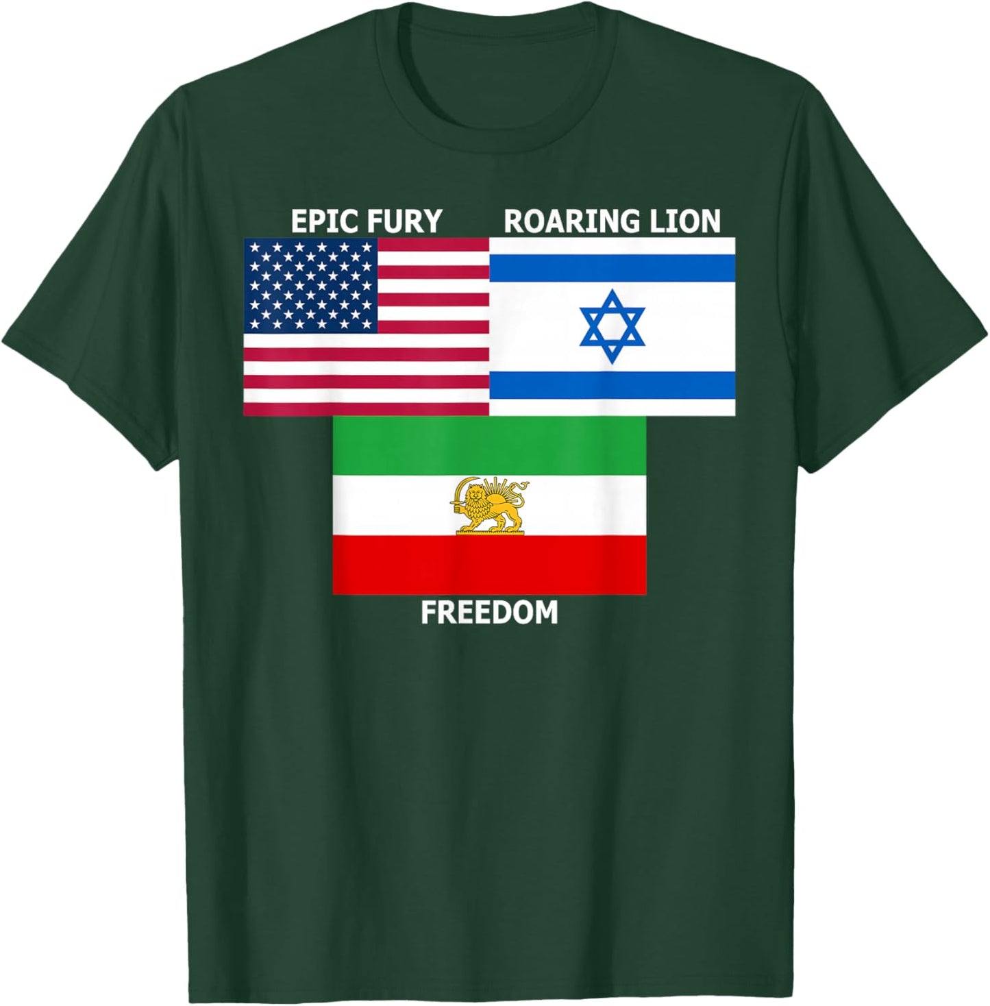 United States Israel Iran Lion and Sun Flags, Freedom Unity T-Shirt - T-Shirt | Forest